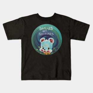 Snitches get Stitches Kids T-Shirt